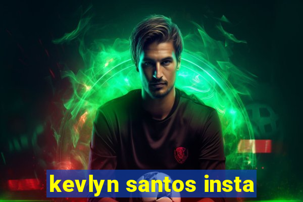 kevlyn santos insta